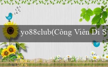 yo88club(Công Viên Di Sản Maya – Thành Phố Vàng)