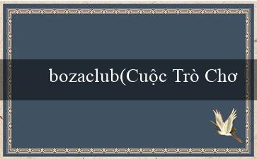 bozaclub(Cuộc Trò Chơi Bingo Sôi Động)