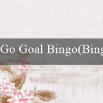 Go Goal Bingo(Bingo Phong cách mới và sôi động)