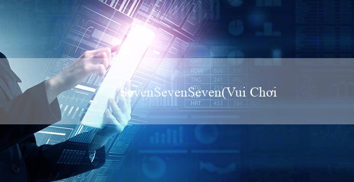 SevenSevenSeven(Vui Chơi Bingo Sôi Động)