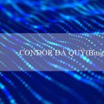 CONDOR ĐÁ QUÝ(Bingo Sô-cô-la Mới Điệu Nhảy Hứa Hẹn)