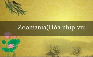 Zoomania(Hòa nhịp vui vẻ với Bingo Sôi Động)