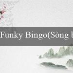 Funky Bingo(Sòng bạc lộc biến mỗi bài là mỹ phẩm)