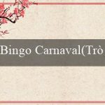 Bingo Carnaval(Trò chơi Bingo Đẳng Cấp)