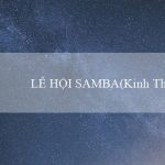 LỄ HỘI SAMBA(Kinh Thành Châu Mỹ của Người Maya)