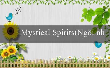 Mystical Spirits(Ngôi nhà Bingo sôi động)