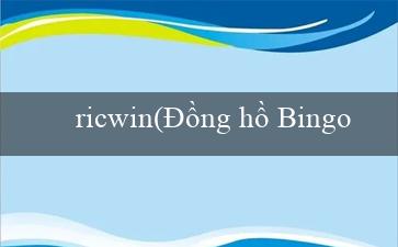 ricwin(Đồng hồ Bingo Sôi động)