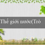 Thế giới nước(Trò chơi Bingo Hấp Dẫn)