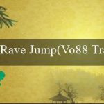 Rave Jump(Vo88 Trang web cá cược trực tuyến hàng đầu)