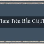 Tam Tiên Bắn Cá(Thành phố vàng của dân Maya)