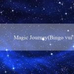 Magic Journey(Bingo vui nhộn – Trò chơi dân gian mới!)