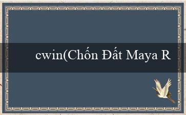 cwin(Chốn Đất Maya Rực Rỡ Vàng)