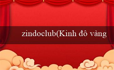 zindoclub(Kinh đô vàng của văn hóa Maya)