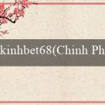 kinhbet68(Chinh Phục Phần Thưởng Bước Đi Chắc Chắn)