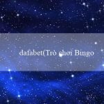 dafabet(Trò chơi Bingo Vui Nhộn)