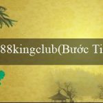 88kingclub(Bước Tiến Tấn Công Vì Tiền Thưởng)