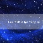 Loc789(Cố Đô Vàng của Nhân Chủ Maya)