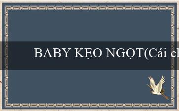 BABY KẸO NGỌT(Cái chết của Đại lý Sòng bạc Vo88)