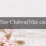 Sao Clubvn(Nhà cái Vo88 – Thiên đường giải trí trực tuyến)