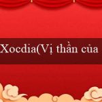 Xocdia(Vị thần của sự may mắn Sòng bạc Vo88)