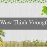 Wow Thịnh Vượng(Phát triển Cá Nhân và Giải Trí tại Vo88)