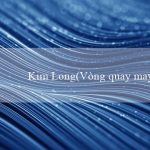 Kim Long(Vòng quay may mắn trên Vo88)