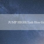 JUMP HIGH(Tinh Hoa Giải Trí Trực Tuyến Vo88)