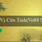 Vị Cứu Tinh(Vo88 Nhà cái trực tuyến hàng đầu)